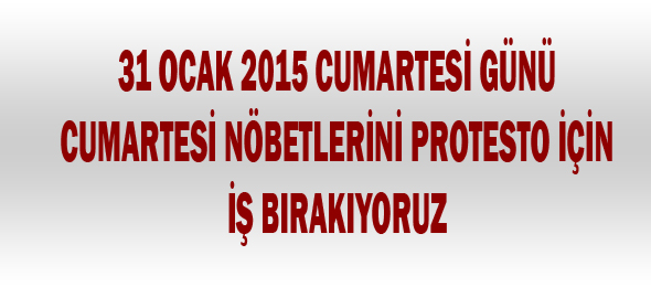  Cumartesi Nöbetlerini Tutmamakta Kararlıyız