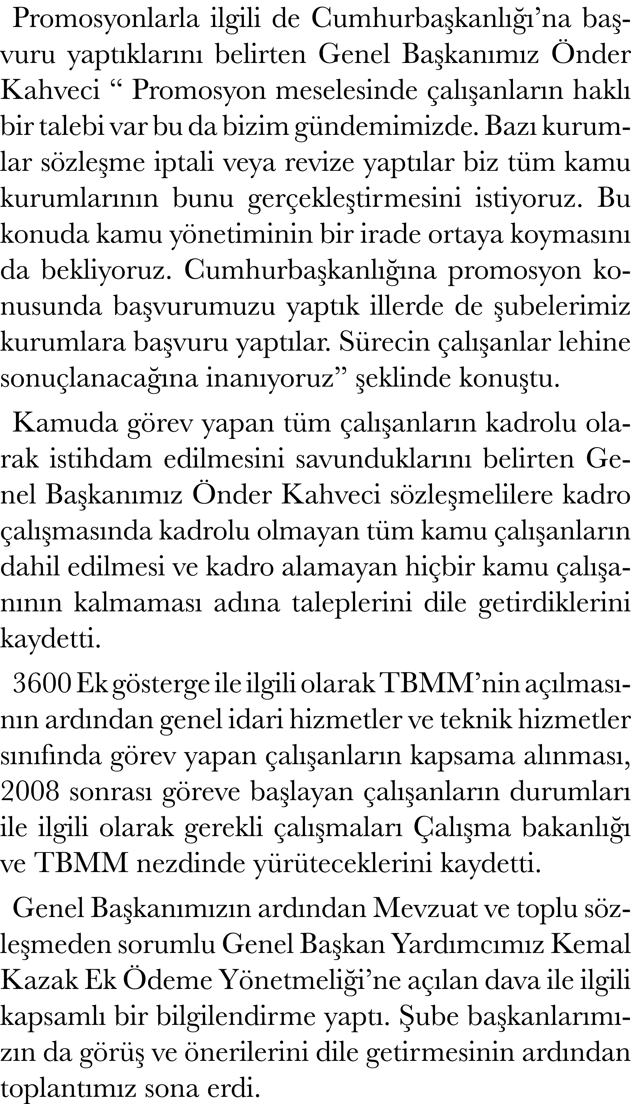 Promosyonlarla ilgili de Cumhurba kanl  ’na ba vuru yapt klar n  belirten Genel Ba kan m z  nder Kahveci “ Promosyon...