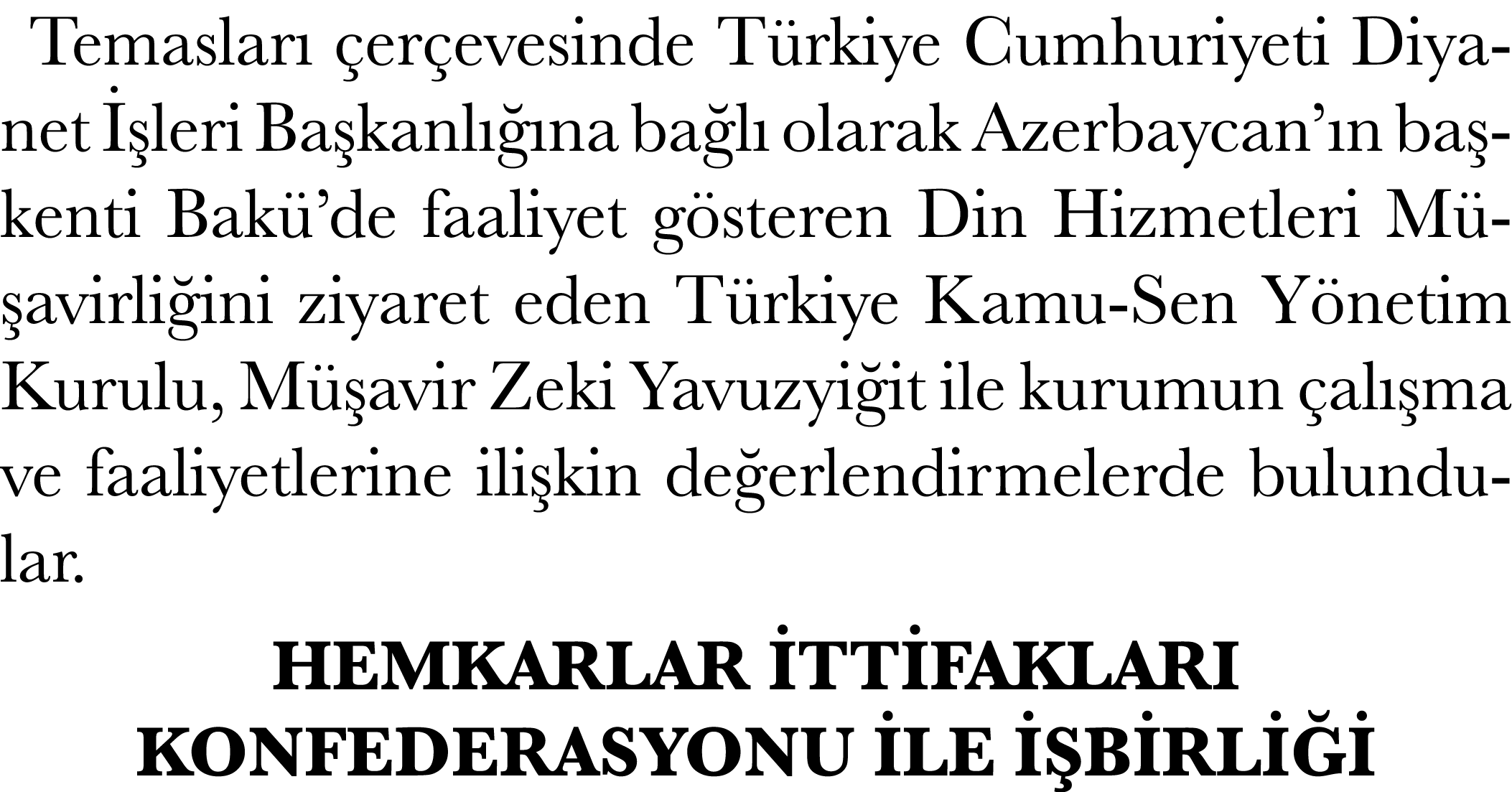 Temaslar  er evesinde T rkiye Cumhuriyeti Diyanet   leri Ba kanl   na ba l  olarak Azerbaycan’ n ba kenti Bak ’de fa...