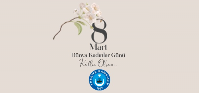 BAŞTA DEPREMZEDE KADINLARIMIZ OLMAK ÜZERE TÜM KADINLARIMIZIN BU ANLAMLI GÜNÜ KUTLU OLSUN