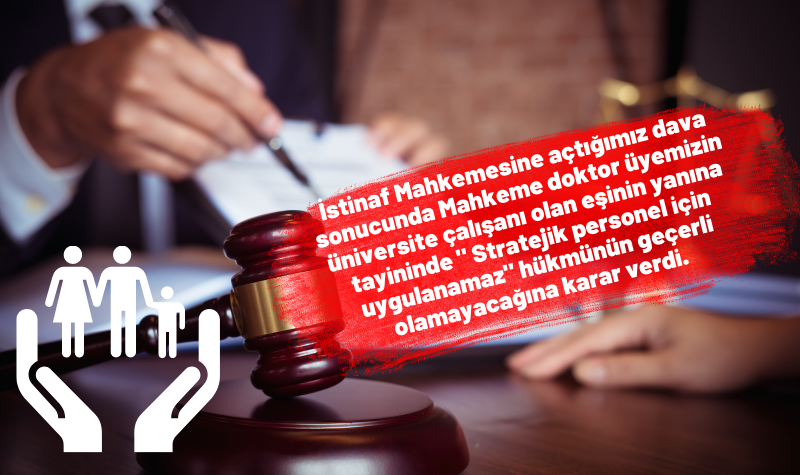 Eş Durumu Tayini Talebinde Bulunan Doktorlar İçin İstinaf Mahkemesinden Örnek Karar