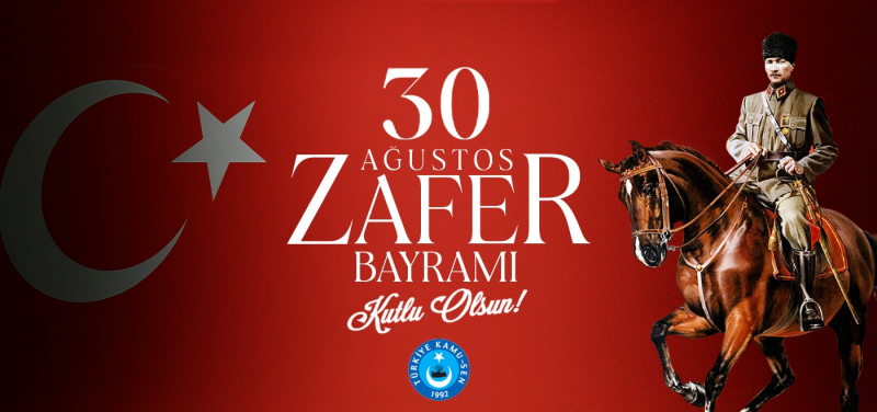 30 AĞUSTOS ZAFER BAYRAMIMIZIN 100. YIL DÖNÜMÜ KUTLU OLSUN