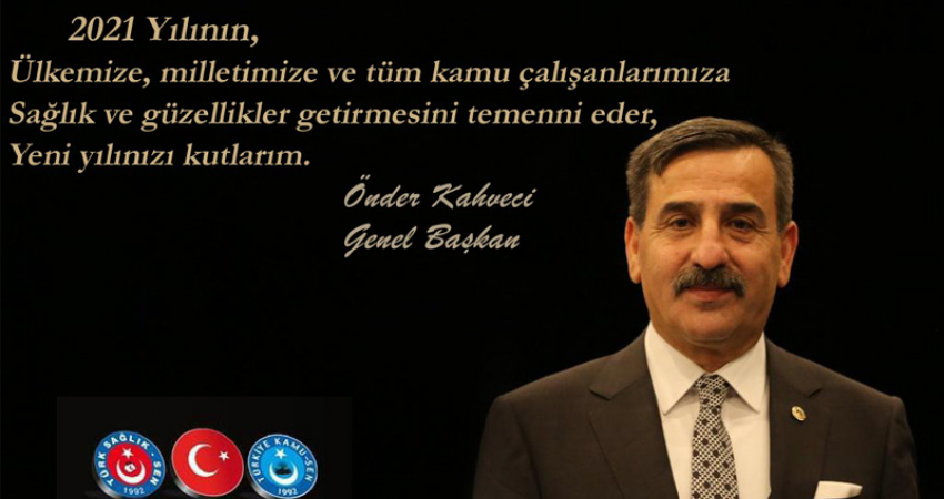 2021 Yılının Başta Sağlık Olmak Üzere Huzur Ve Umut Getirmesi Dileğiyle