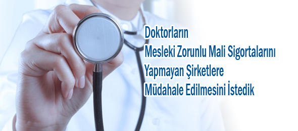 Sağlık Bakanlığına Zorunlu Sigorta Başvurusu Yaptık