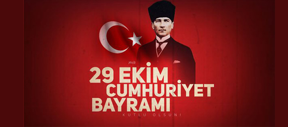 29 Ekim Cumhuriyet Bayramımız Kutlu Olsun