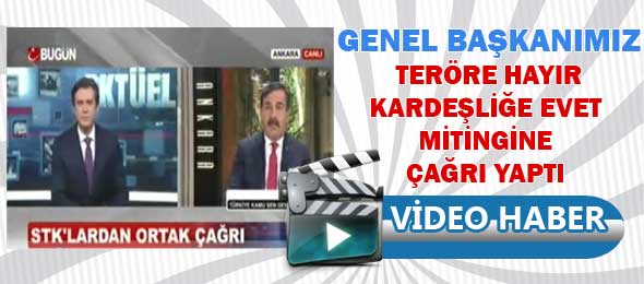 Genel Başkanımız Bugün TV’de Konuştu