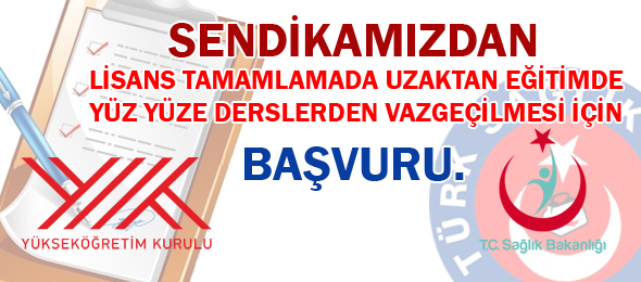 YÖK’e ve Sağlık Bakanlığı’na Başvurduk 