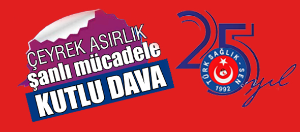 Sendikamız 25 Yaşında