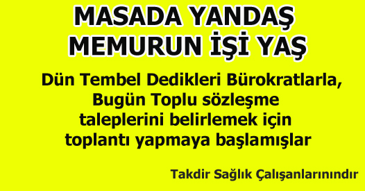 Masada Yandaş, Memurun İşi Yaş