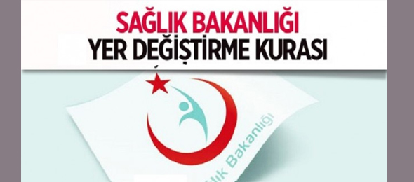 Bakanlık ve Bağlı Krlş. Arası Yer Değiştirme Kurası İlanı Yayınlandı. 