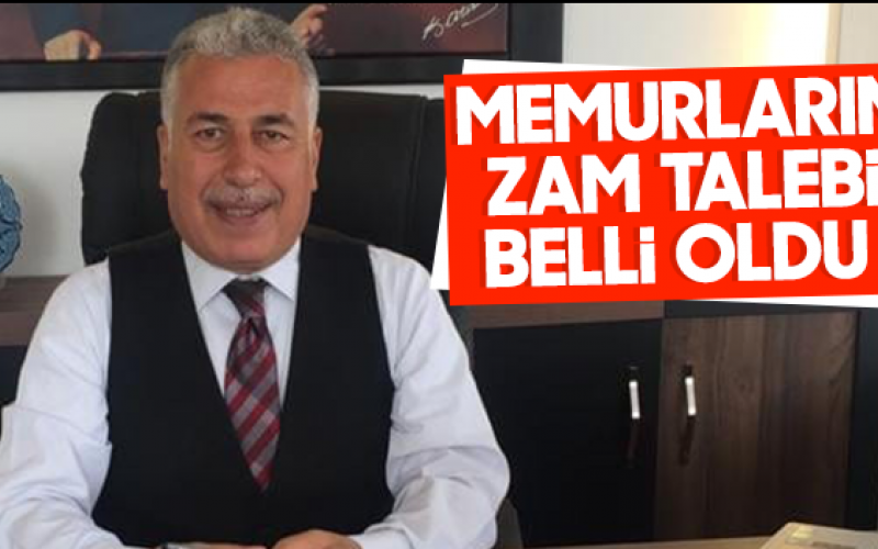 Memurların Zam Talebi Belli Oldu