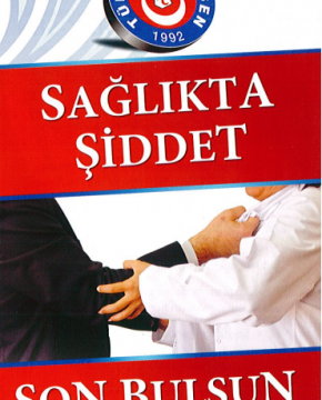 Sağlıkta Şiddet Son Bulsun